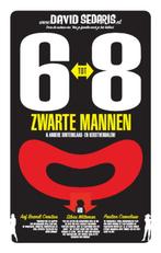 6 tot 8 zwarte mannen 9789048806676 David Sedaris, Verzenden, Zo goed als nieuw, David Sedaris