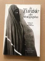 Fotografie - Tunesië 1875-1910 - verloren cultuur vastgelegd, Ophalen of Verzenden, Gelezen