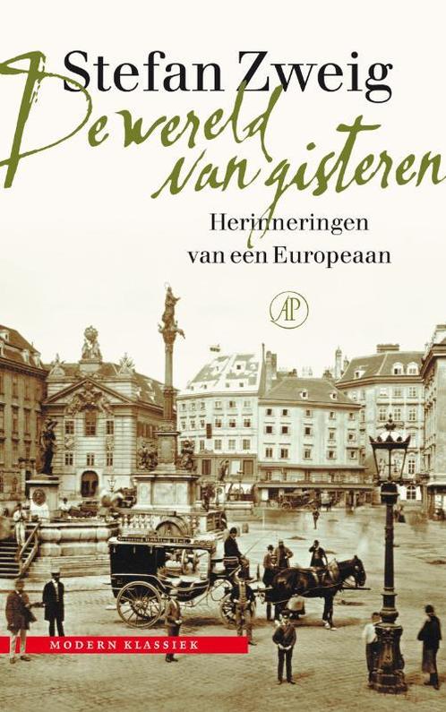 De wereld van gisteren / Privé-domein / 168 9789029565448, Boeken, Literatuur, Gelezen, Verzenden