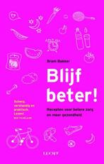 Blijf beter! | 9789491729959 | Bram Bakker, Zo goed als nieuw, Bram Bakker