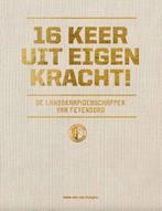 9789492881779 16 keer uit eigen kracht! | Tweedehands, Verzenden, Gelezen, Henk Van Den Dungen