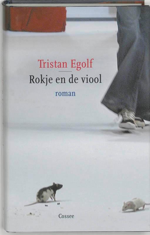 Rokje en de viool 9789059360143 Tristan Egolf, Boeken, Romans, Gelezen, Verzenden