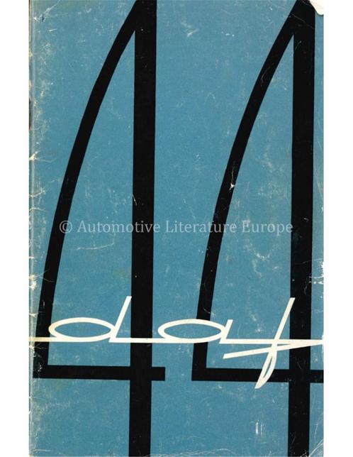 1967 DAF 44 INSTRUCTIEBOEKJE NEDERLANDS, Auto diversen, Handleidingen en Instructieboekjes