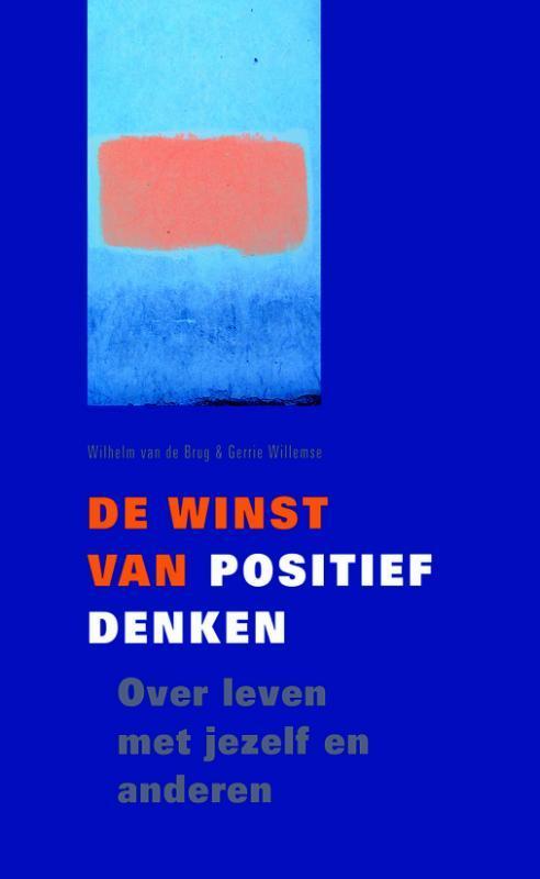 De winst van positief denken 9789043511087 W. van de Brug, Boeken, Godsdienst en Theologie, Zo goed als nieuw, Verzenden