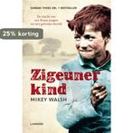 Zigeunerkind 9789020995862 Mikey Walsh, Boeken, Verzenden, Gelezen, Mikey Walsh