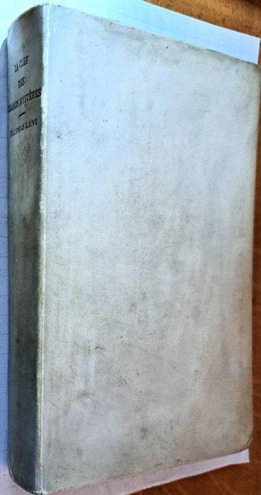 Éliphas Lèvi (Alphonse-Louis Constant) - La clef des grands, Antiek en Kunst, Antiek | Boeken en Bijbels