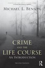 9780415994934 Crime and the Life Course | Tweedehands, Boeken, Schoolboeken, Michael L. Benson, Zo goed als nieuw, Verzenden