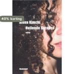 Huilende Suzanna / Meulenhoff editie / 1875 9789029067263, Boeken, Verzenden, Gelezen, A. Kimchi