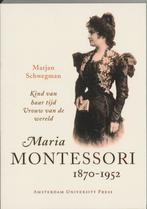 Maria Montessori 1870-1952 9789053563007 M. Schwegman, Verzenden, Zo goed als nieuw, M. Schwegman