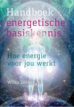 Handboek energetische basiskennis 9789460151453, Boeken, Gelezen, Wilka Zelders, Verzenden