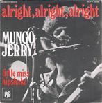 vinyl single 7 inch - Mungo Jerry - Alright, Alright, Alr..., Cd's en Dvd's, Vinyl Singles, Verzenden, Zo goed als nieuw