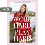 Work hard play hard 9789021570631 Danique Bossers, Verzenden, Zo goed als nieuw, Danique Bossers