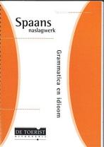 Grammatica Spaans 9789056506964, Boeken, Verzenden, Zo goed als nieuw