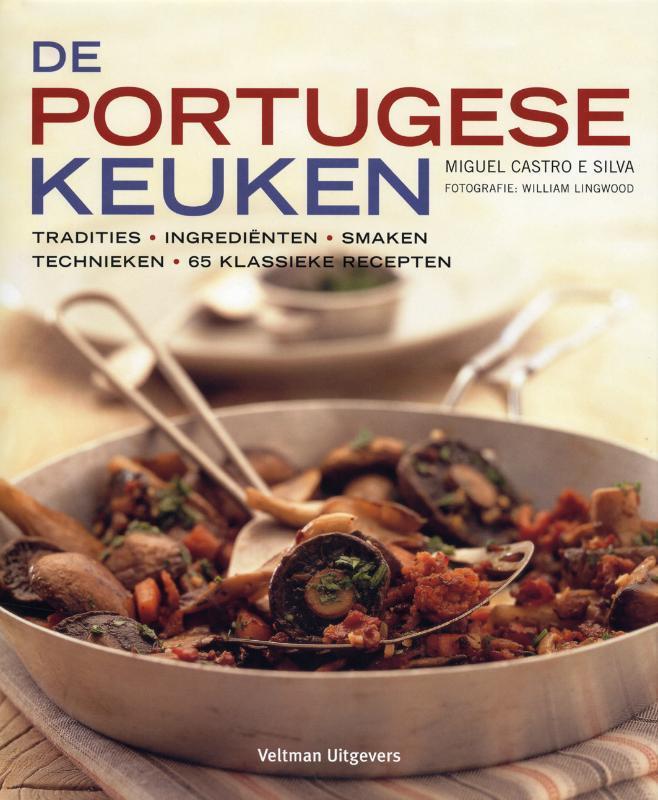 De Portugese keuken 9789059209350 M.C. e Silva, Boeken, Kookboeken, Gelezen, Verzenden