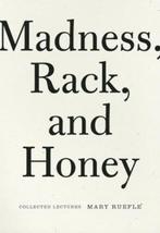 Madness, Rack, and Honey 9781933517575 Mary Ruefle, Verzenden, Gelezen, Mary Ruefle