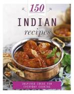 150 Indian Recipes 9781472359995 Parragon Books Ltd, Boeken, Overige Boeken, Gelezen, Parragon Books Ltd, Verzenden