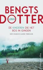 De kinderen die het bos in gingen / Charlie Lager-trilogie /, Verzenden, Gelezen, Lina Bengtsdotter