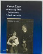 OSKAR BACK VEERTIG JAAR NATIONAAL VIOOL 9789068683912, Verzenden, Gelezen, T. Olof