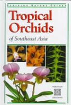 Tropical Orchids of Southeast Asia, Boeken, Verzenden, Nieuw