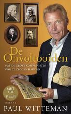 De onvoltooiden 9789460032158 Paul Witteman, Verzenden, Zo goed als nieuw, Paul Witteman