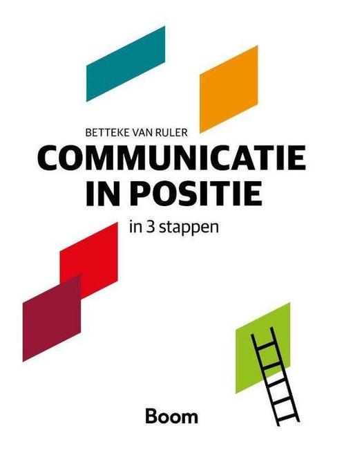 9789024408382 Communicatie in positie in 3 stappen, Boeken, Economie, Management en Marketing, Nieuw, Verzenden
