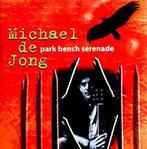 cd - Michael De Jong - Park Bench Serenade, Verzenden, Zo goed als nieuw