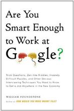 Are You Smart Enough To Work At Google? 9780316187671, Gelezen, Verzenden, William Poundstone