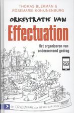 Orkestratie van effectuation 9789052619408 Thomas Blekman, Verzenden, Zo goed als nieuw, Thomas Blekman