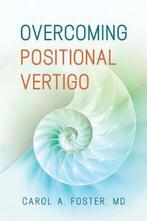 9781945188176 Overcoming Positional Vertigo, Boeken, Nieuw, Carol A. Foster, Verzenden