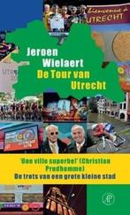 De Tour van Utrecht (9789029538787, Jeroen Wielaert), Boeken, Verzenden, Nieuw
