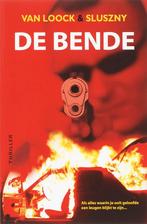 De Bende 9789044717549 A. van Loock, Boeken, Verzenden, Zo goed als nieuw, A. van Loock