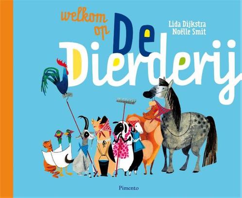 Welkom op de dierderij 9789049924164 Lida Dijkstra, Boeken, Kinderboeken | Baby's en Peuters, Gelezen, Verzenden