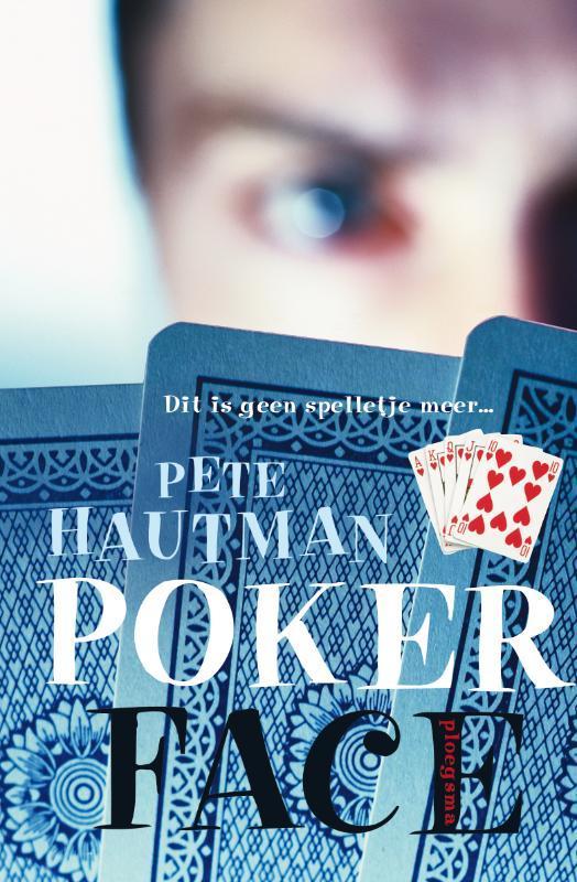 Pokerface 9789021665429 P. Hautman, Boeken, Kinderboeken | Jeugd | 10 tot 12 jaar, Gelezen, Verzenden