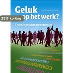 Geluk op het werk? 9789082555615 Veronique Kilian, Boeken, Verzenden, Zo goed als nieuw, Veronique Kilian