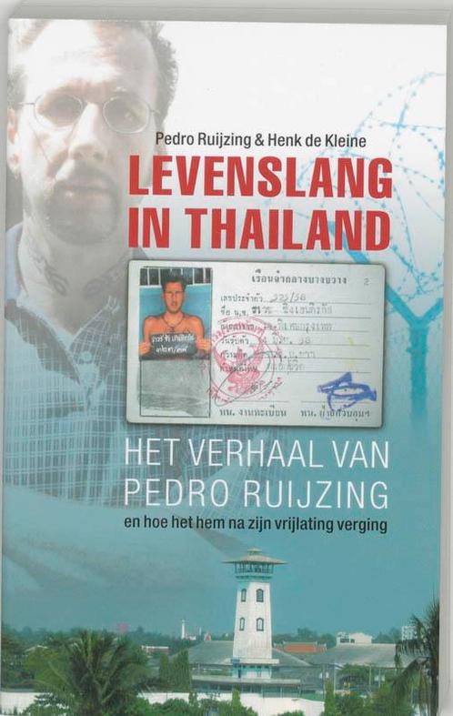 Levenslang in Thailand 9789026122798 Pedro Ruijzing, Boeken, Hobby en Vrije tijd, Gelezen, Verzenden