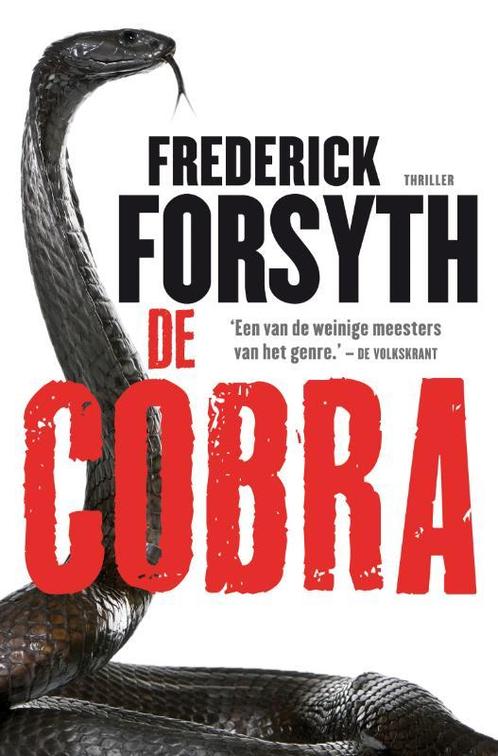 De Cobra 9789022998724 Frederick Forsyth, Boeken, Thrillers, Zo goed als nieuw, Verzenden