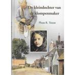 KLEINDOCHTER VAN DE KLOMPENMAKER, DE 9789033114304, Verzenden, Gelezen, P.R. Troost