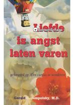 Liefde is angst laten varen Gerald G. Jampolsky, Verzenden, Gelezen