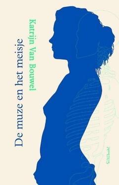 De muze en het meisje (9789044631081, Katrijn Van Bouwel), Boeken, Romans, Nieuw, Verzenden