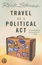 Travel as a Political Act 9781568584355 Rick Steves, Boeken, Verzenden, Gelezen, Rick Steves