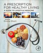 A Prescription for Healthy Living 9780128215739, Boeken, Verzenden, Zo goed als nieuw