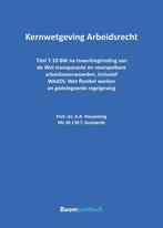 9789462127227 Tekstuitgaven - Kernwetgeving Arbeidsrecht, Verzenden, Zo goed als nieuw, A.R. Houweling
