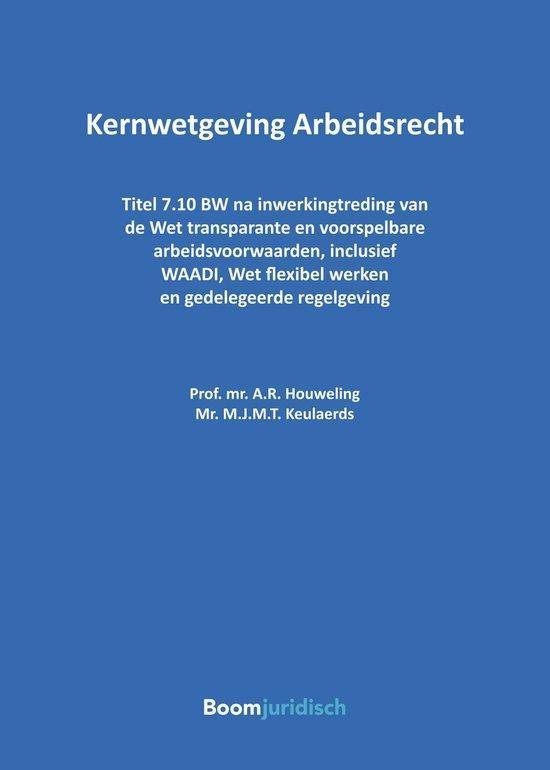 9789462127227 Tekstuitgaven - Kernwetgeving Arbeidsrecht, Boeken, Schoolboeken, Zo goed als nieuw, Verzenden