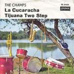 vinyl single 7 inch - The Champs - Tijuana Two Step / La..., Cd's en Dvd's, Zo goed als nieuw, Verzenden