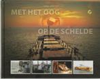 Met het oog op de Schelde 9789075703108 H. van der Werf, Verzenden, Zo goed als nieuw, H. van der Werf