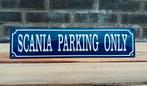 Scania parking only, Verzamelen, Merken en Reclamevoorwerpen, Verzenden, Nieuw