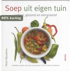 Soep uit eigen tuin 9789044716382 P. Bauwens, Verzenden, Zo goed als nieuw, P. Bauwens