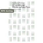 42 vensters op Warten auf den Fluss 9789056550998, Verzenden, Gelezen, Barbara Köhler