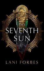 The Age of the Seventh Sun Series, 1-The Seventh Sun, Boeken, Gelezen, Lani Forbes, Verzenden