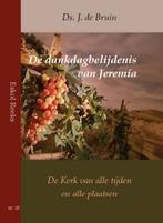 De dankdagbelijdenis van Jeremía / Eskol reeks / 10, Boeken, Verzenden, Zo goed als nieuw, Ds. J. de Bruin